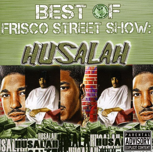Husalah: Best of Frisco Street Show: Husalah - COMPACT DISCS