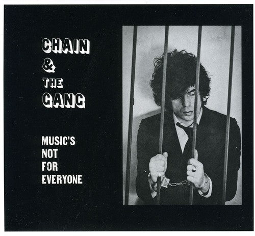 Chain & the Gang: Music's Not for Everyone - COMPACT DISCS