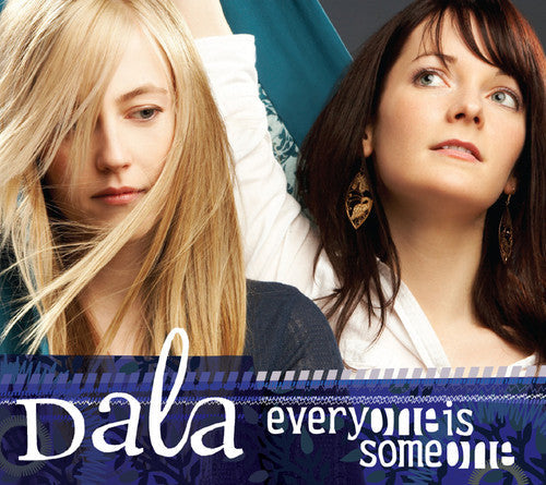 Dala: Everyone Is Someone - COMPACT DISCS