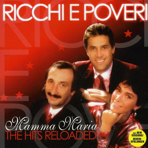 Ricchi e Poveri: Mamma Maria - the Hits Reloaded - COMPACT DISCS