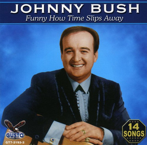 Johnny Bush: Funny How - COMPACT DISCS