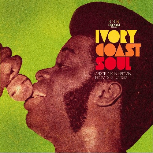 Various Artists: Ivory Coast Soul: Afrofunk In Abidjan From 1972 To 1982 - COMPACT DISCS