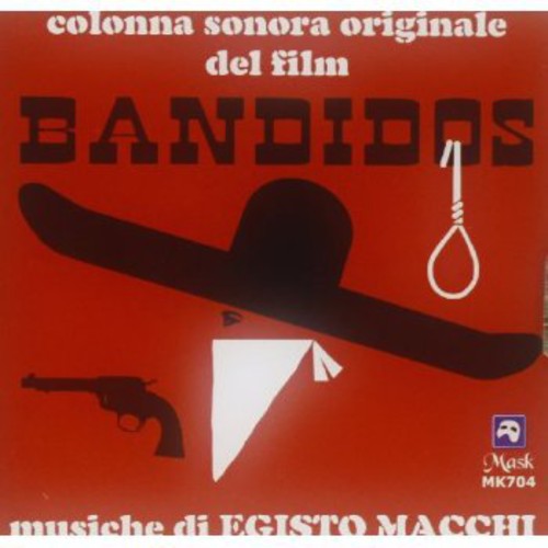 Egisto Macchi: Bandidos (Original Motion Picture Soundtrack) - COMPACT DISCS