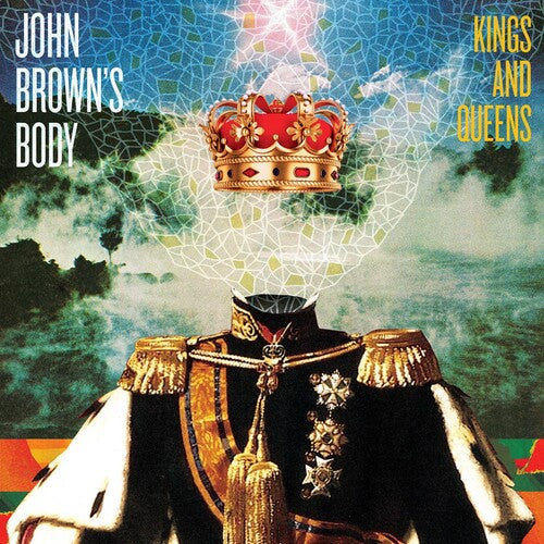 John Brown's Body: Kings and Queens - COMPACT DISCS