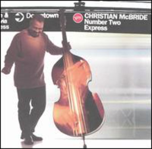Christian McBride: Number Two Express - COMPACT DISCS