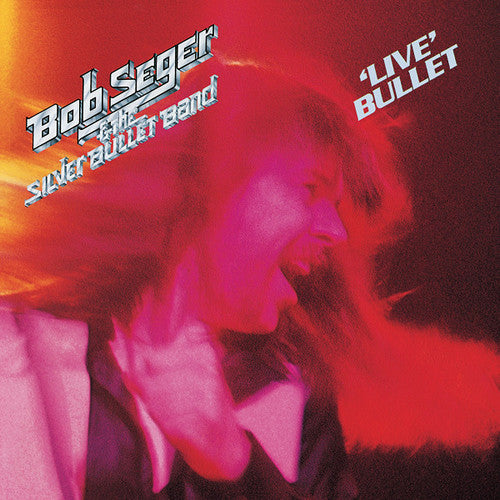 Bob Seger & the Silver Bullet: Live Bullet - COMPACT DISCS