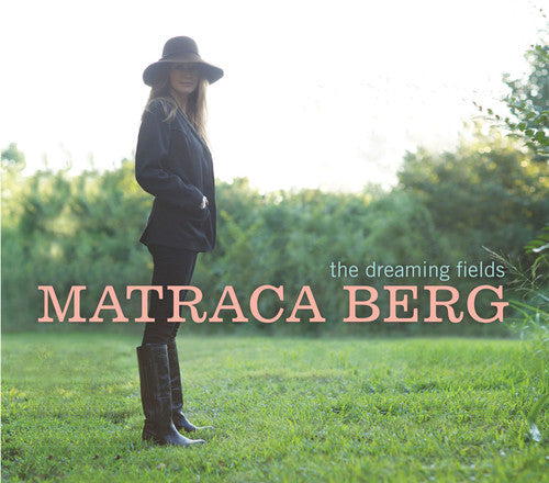 Matraca Berg: The Dreaming Field - COMPACT DISCS