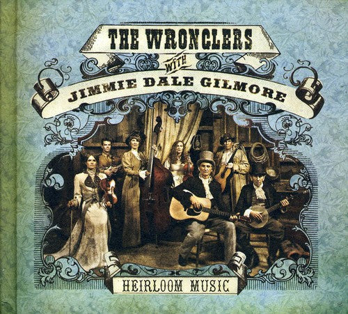 Jimmie Gilmore Dale with the Wronglers: Heirloom Music - COMPACT DISCS