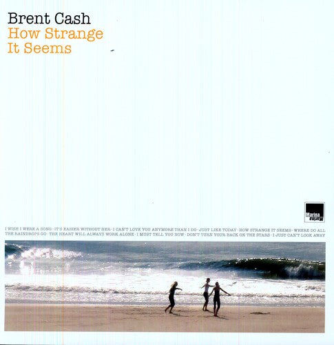 Brent Cash: How Strange It Seems - VINYL LP
