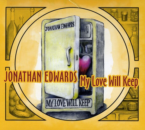 Jonathan Edwards: My Love Will Keep - COMPACT DISCS