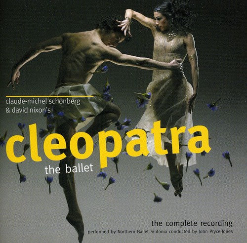 Northern Ballet Sinfonia Conducted by John Pryce: Cleopatra-The Ballet - COMPACT DISCS