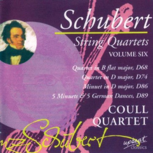 Franz Schubert: String Quartets Coull Quartet 6 - COMPACT DISCS
