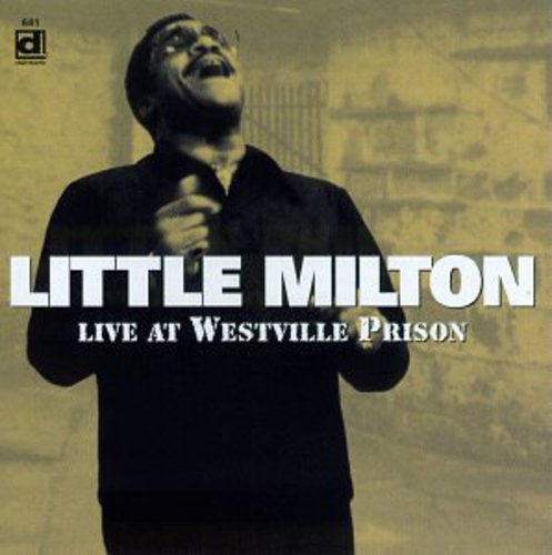 Little Milton: Live at Westville Prison - COMPACT DISCS