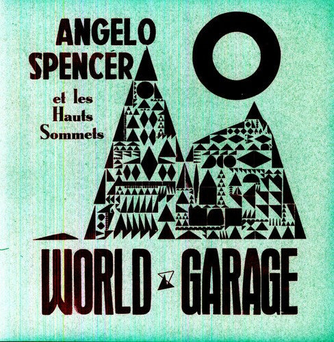 Angelo Spencer: World Garage - VINYL LP