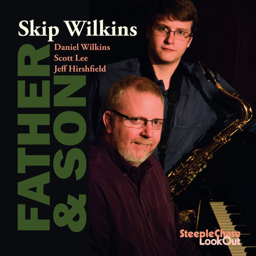 Skip Wilkins: Father & Son - COMPACT DISCS