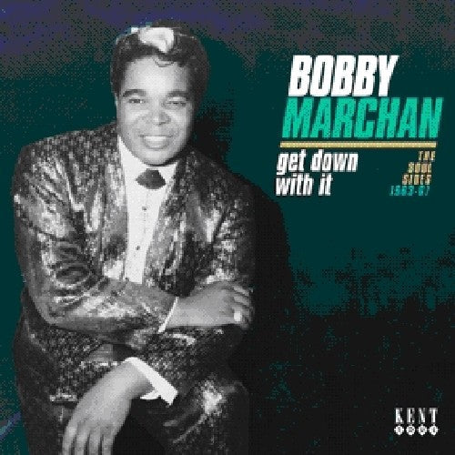 Bobby Marchan: Get Down with It: Soul Sides 1963 - 67 - COMPACT DISCS