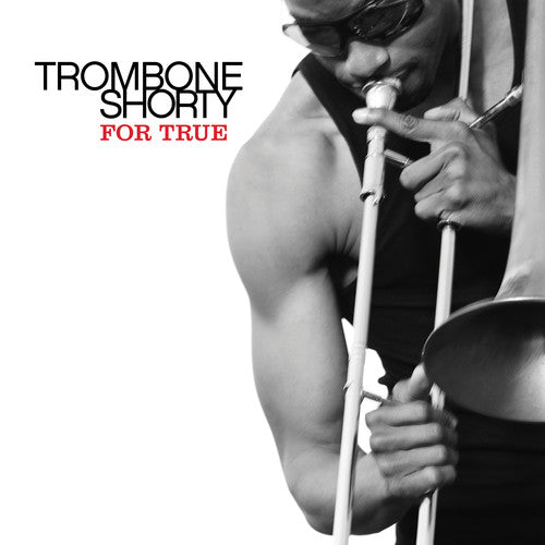 Troy "Trombone Shorty" Andrews: For True - COMPACT DISCS
