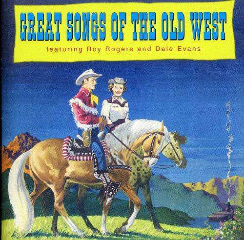Roy Rogers & Dale Evans: Great Songs of the Old West - COMPACT DISCS