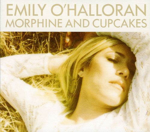 Emily O'Halloran: Morphine and Cupcakes - COMPACT DISCS