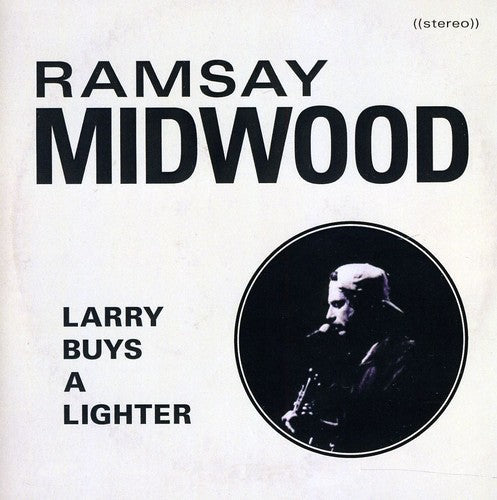 Ramsay Midwood: Larry Buys a Lighter - COMPACT DISCS