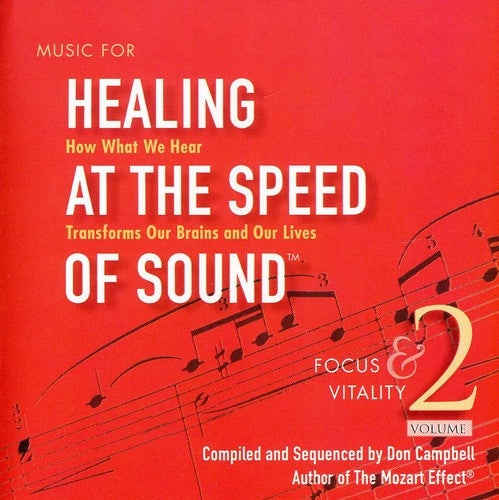 Don Campbell: Music for Healing at Speed of Sound 2: Focus & - COMPACT DISCS
