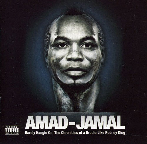 Amad-Jamal: Barely Hanging On: The Chronicles Of A Brotha Like Rodney King - COMPACT DISCS