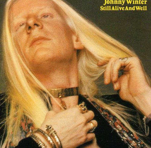 Johnny Winter: Still Alive and Well - COMPACT DISCS