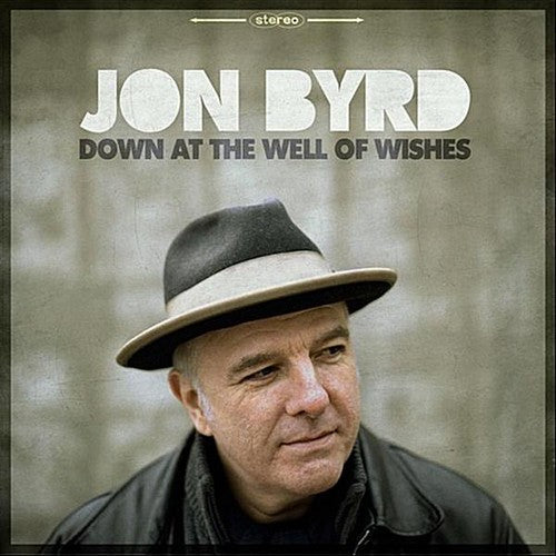 Jon Byrd: Down At The Well Of Wishes - COMPACT DISCS