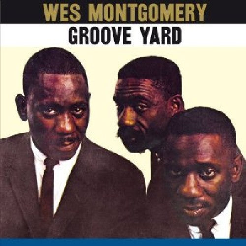 Wes Montgomery: Groove Yard - COMPACT DISCS