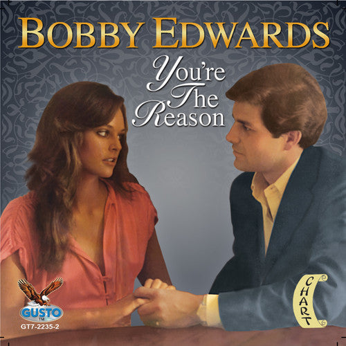 Bobby Edwards: You're the Reason - COMPACT DISCS