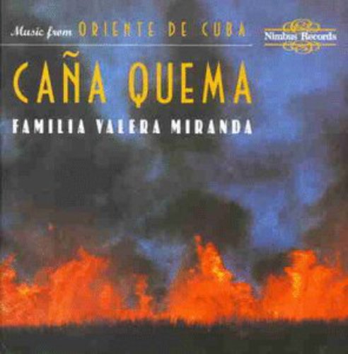 La Familia Valera Miranda: Cana Quema - COMPACT DISCS