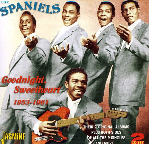 The Spaniels: Goodnight Sweetheart - COMPACT DISCS