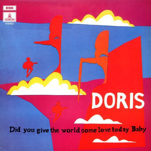 Doris: Did You Give the World Some Love Today Baby - VINYL LP