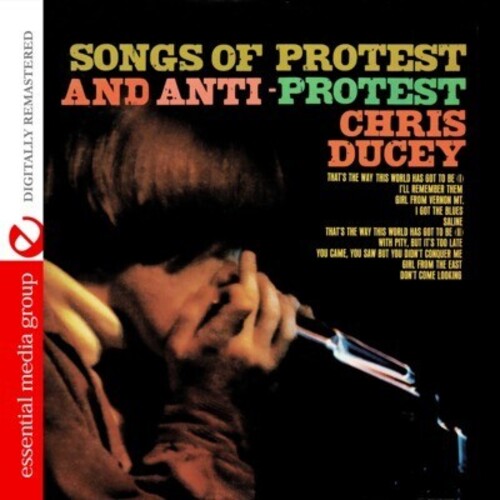 Chris Ducey: Songs of Protest and Anti-Protest - COMPACT DISCS