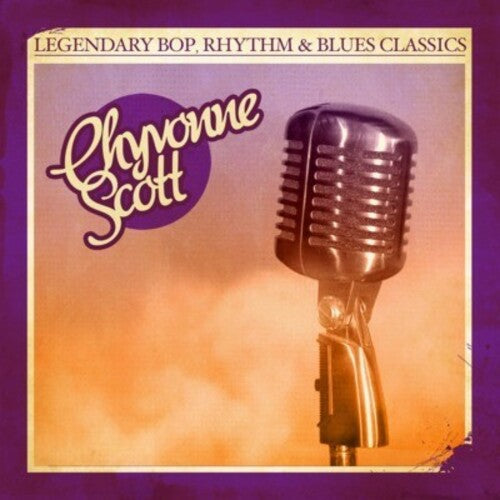 Chyvonne Scott: Legendary Bop Rhythm & Blues Classics - COMPACT DISCS