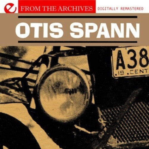 Otis Spann: Otis Spann: From the Archives - COMPACT DISCS