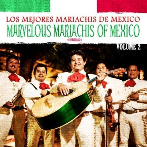 Los Mejores Mariachis de Mexico: Marvelous Mariachis of Mexico Vol. 2 - COMPACT DISCS