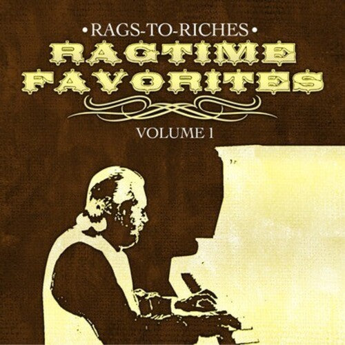 Rags-to-Riches: Ragtime Favorites Vol. 1 - COMPACT DISCS