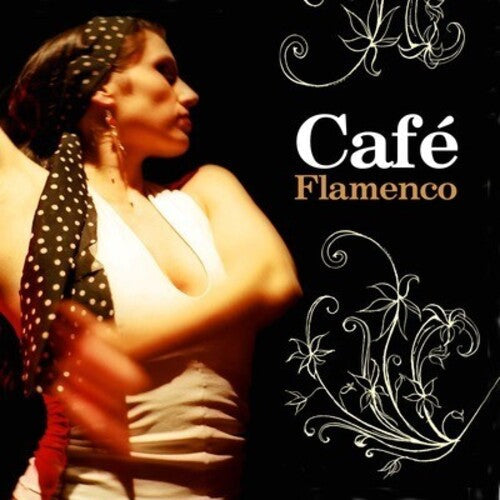 Various Artists: Cafe Flamenco / Various - COMPACT DISCS