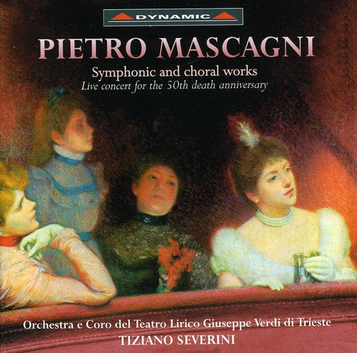 Mascagni / Luisotti: Symphonic & Choral Works - COMPACT DISCS