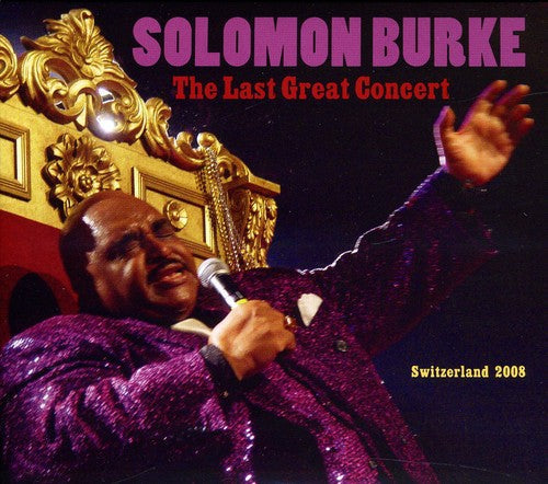 Solomon Burke: The Last Great Concert - COMPACT DISCS