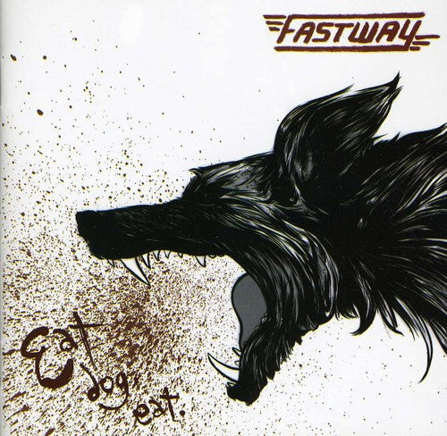 Fastway: Eat Dog Eat - COMPACT DISCS
