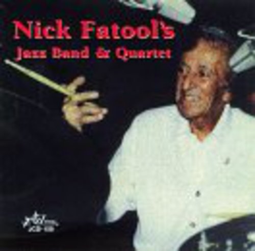 Nick Fatool: Nick Fatool's Jazz Band and Quartet - COMPACT DISCS