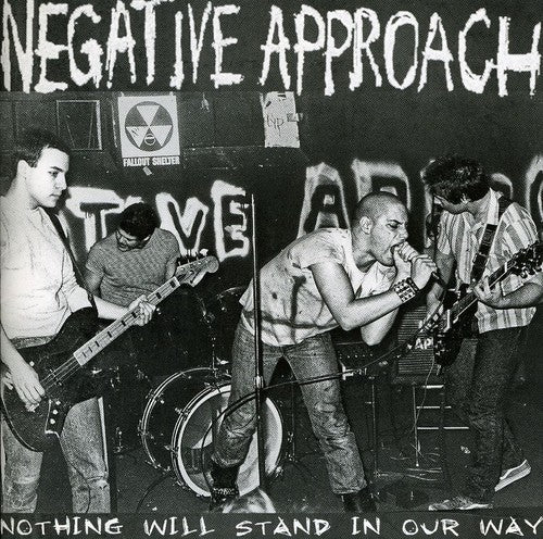 Negative Approach: Nothing Will Stand in Our Way - COMPACT DISCS