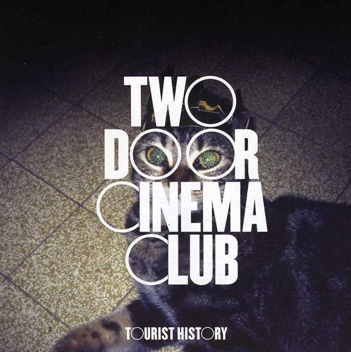 Two Door Cinema Club: Tourist History - COMPACT DISCS