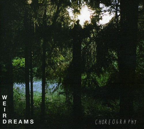 Weird Dreams: Choreography - COMPACT DISCS