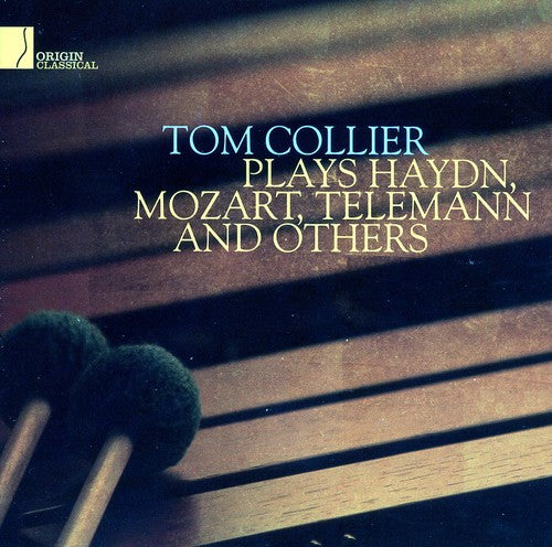 Tom Collier: Plays Haydn, Mozart, Telemann & Others - COMPACT DISCS