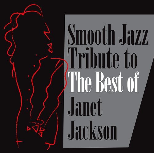 The Smooth Jazz All Stars: Smooth Jazz Tribute Janet Jackson - COMPACT DISCS