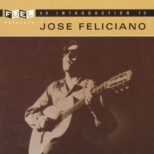José Feliciano: An Introduction to - COMPACT DISCS