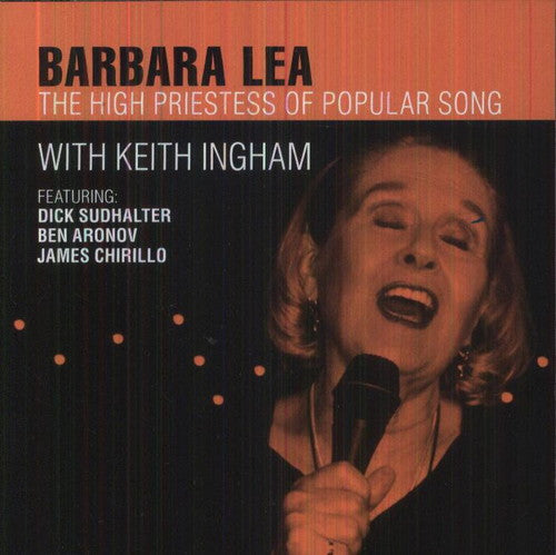 Barbara Lea: The High Priestess of Popular Song - COMPACT DISCS